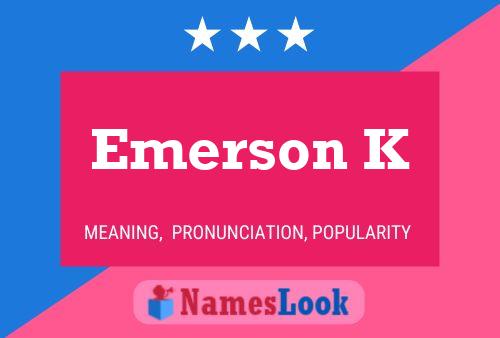 Emerson K Name Poster