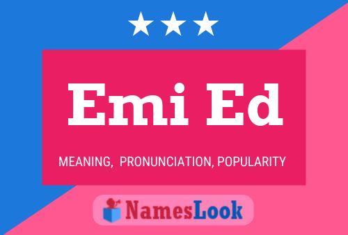 Emi Ed Name Poster