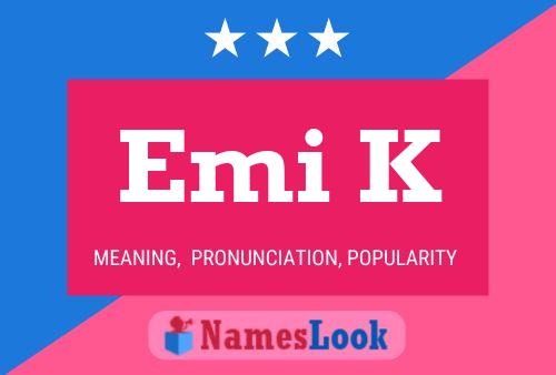 Emi K Name Poster