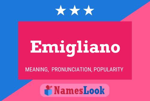 Emigliano Name Poster