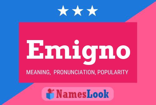 Emigno Name Poster