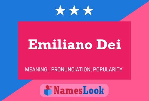 Emiliano Dei Name Poster