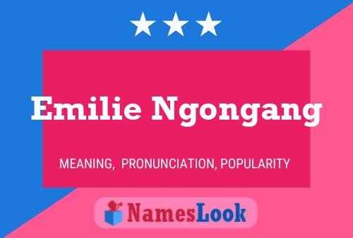 Emilie Ngongang Name Poster