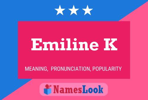 Emiline K Name Poster