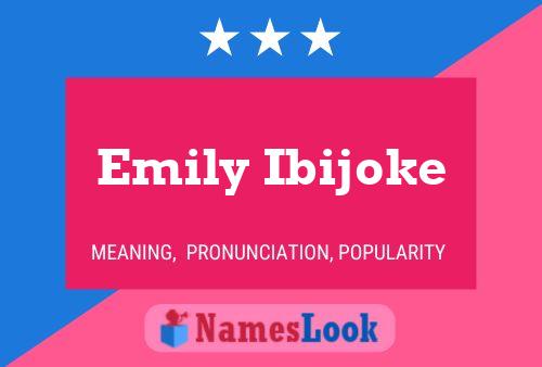 Emily Ibijoke Name Poster