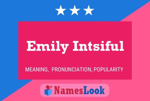 Emily Intsiful Name Poster