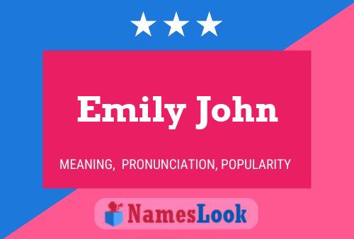 Emily John Name Poster