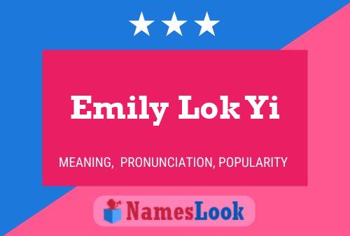 Emily Lok Yi Name Poster