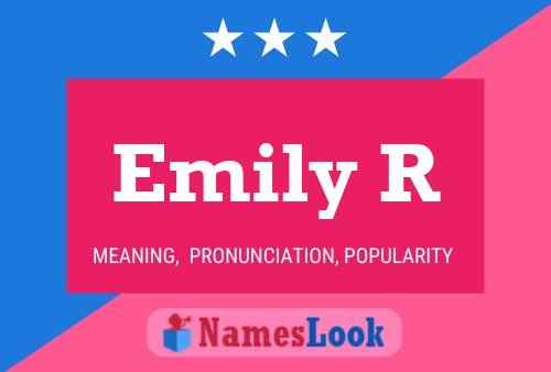 Emily R Name Poster