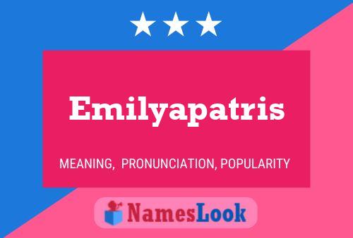 Emilyapatris Name Poster