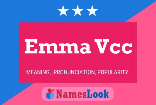 Emma Vcc Name Poster