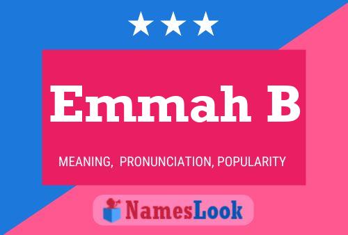 Emmah B Name Poster