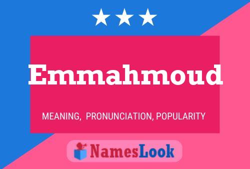 Emmahmoud Name Poster