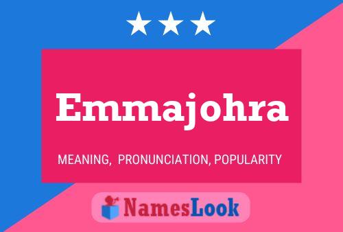 Emmajohra Name Poster