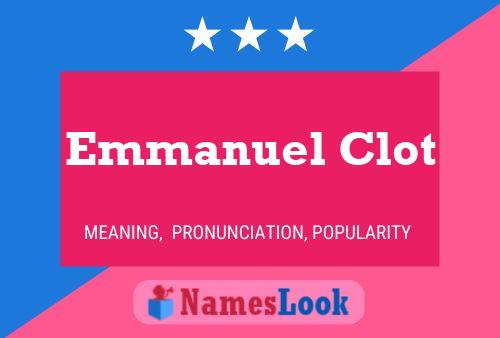 Emmanuel Clot Name Poster