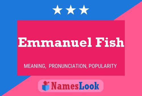 Emmanuel Fish Name Poster