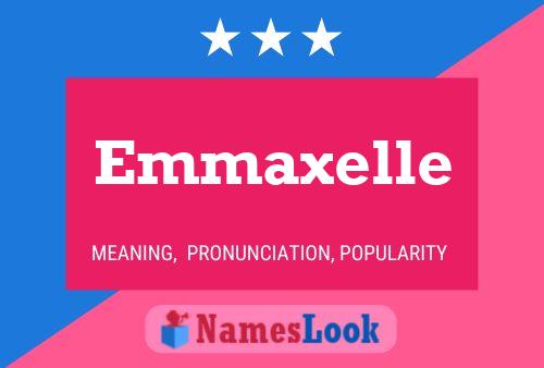 Emmaxelle Name Poster