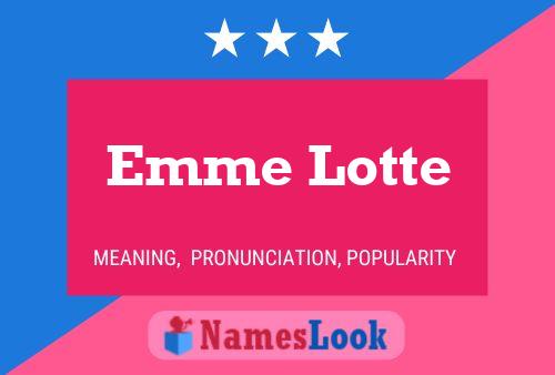 Emme Lotte Name Poster