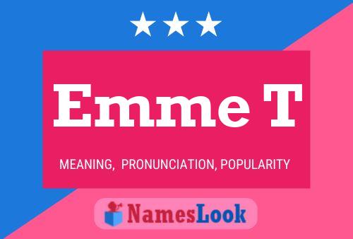 Emme T Name Poster