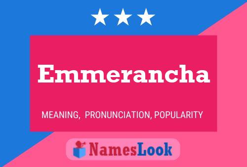 Emmerancha Name Poster