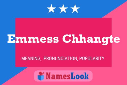 Emmess Chhangte Name Poster