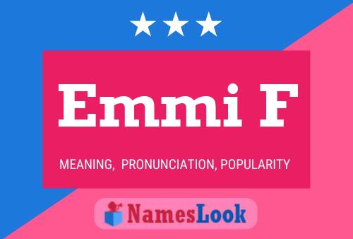 Emmi F Name Poster