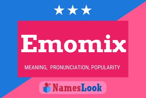 Emomix Name Poster