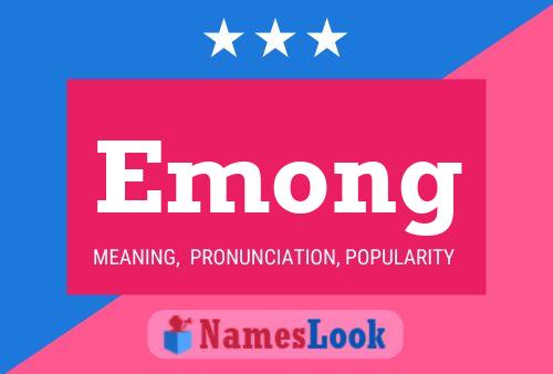 Emong Name Poster