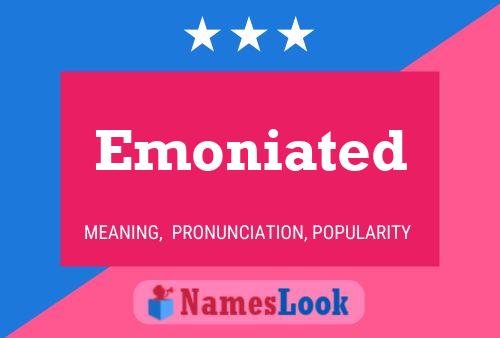 Emoniated Name Poster