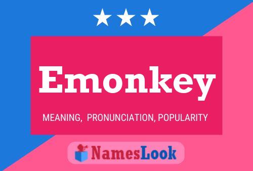 Emonkey Name Poster