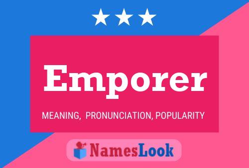 Emporer Name Poster