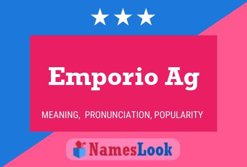 Emporio Ag Name Poster