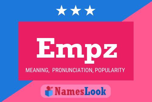 Empz Name Poster