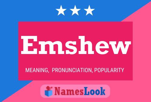 Emshew Name Poster