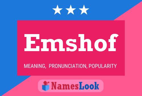 Emshof Name Poster