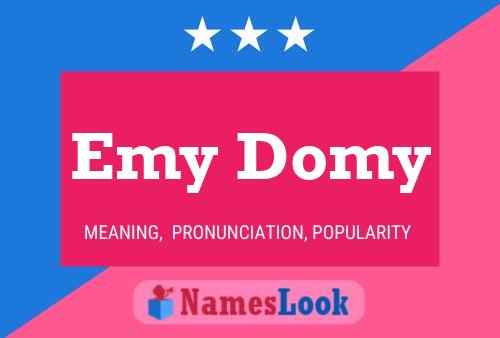 Emy Domy Name Poster