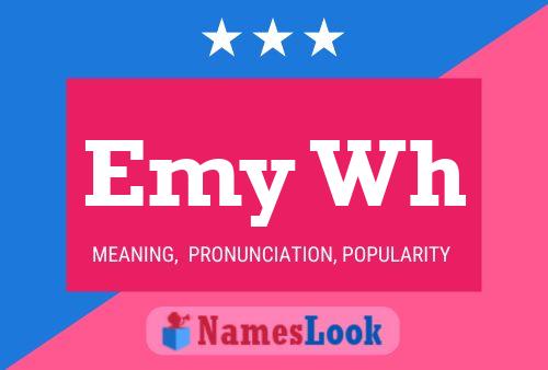 Emy Wh Name Poster