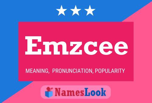 Emzcee Name Poster