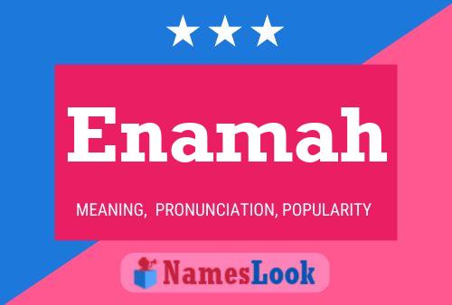 Enamah Name Poster