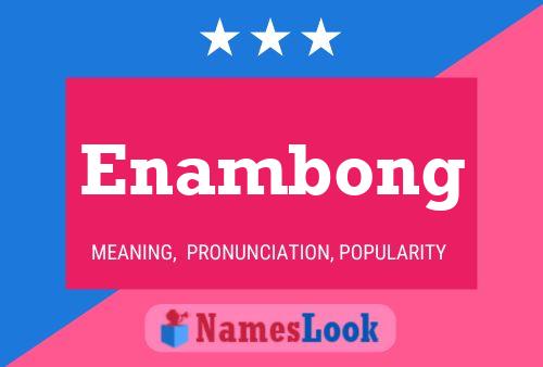 Enambong Name Poster