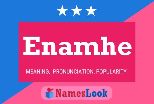 Enamhe Name Poster