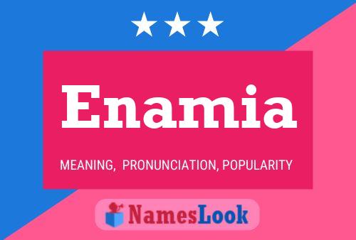 Enamia Name Poster