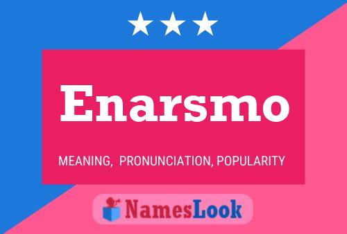 Enarsmo Name Poster