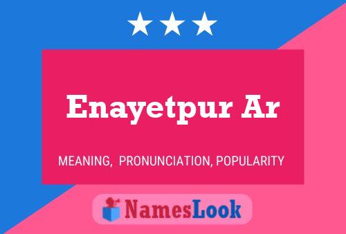 Enayetpur Ar Name Poster