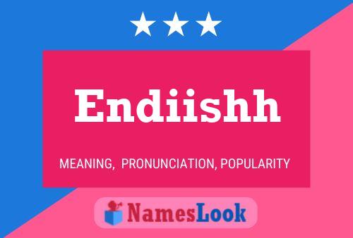 Endiishh Name Poster