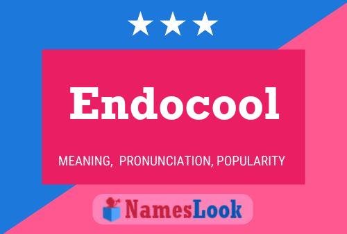 Endocool Name Poster