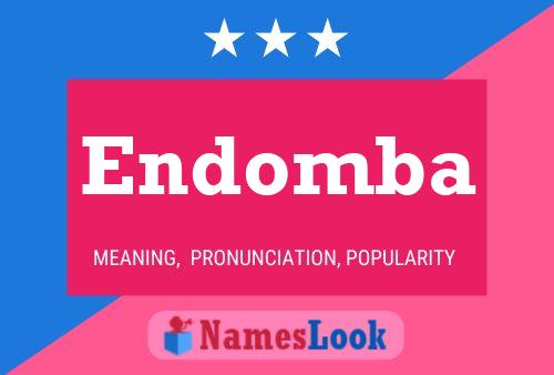 Endomba Name Poster