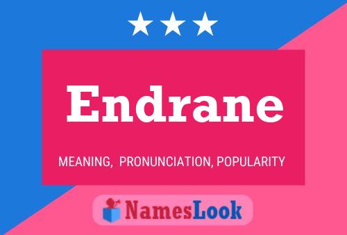 Endrane Name Poster