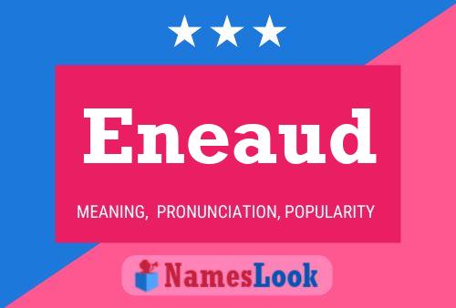 Eneaud Name Poster