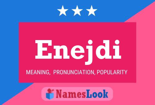 Enejdi Name Poster